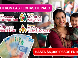 YA SALIERON LAS FECHAS DE PAGO: HASTA $6,300 PESOS EN MARZO