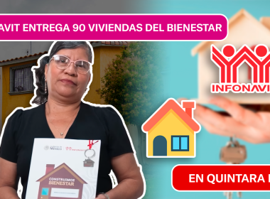 ¡90 VIVIENDAS SIENDO ENTREGADAS! QUINTANA ROO RECIBE BIENESTAR POR INFONAVIT